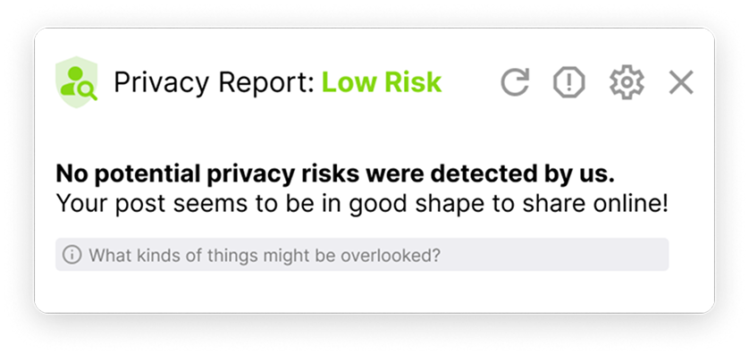 Privacy Mirror: low-risk privacy report when a post is ready to share.